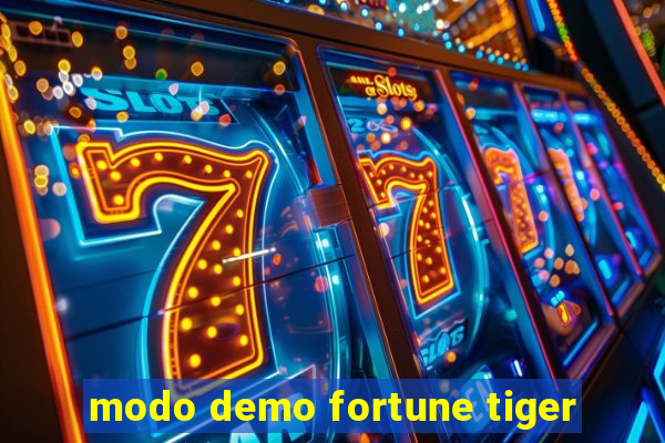 modo demo fortune tiger